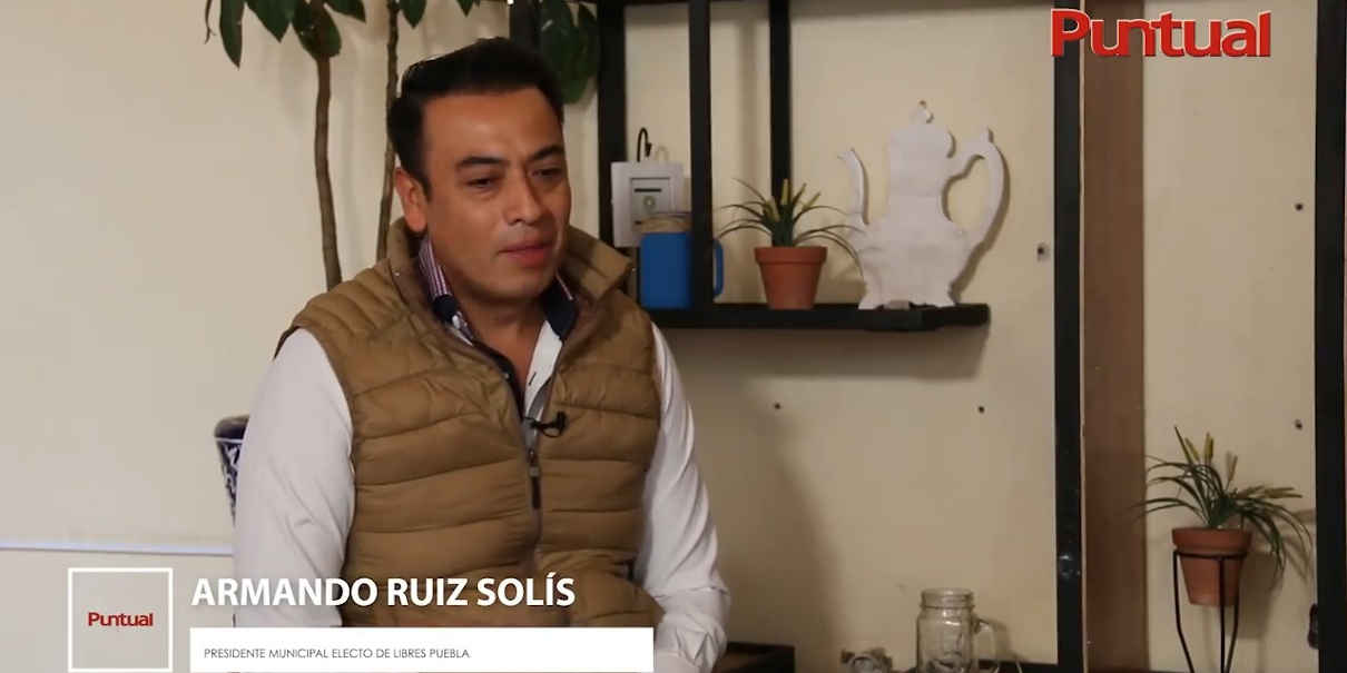 Libres tiene muchos retos, Armando Ruiz Solís prepara Plan de Desarrollo para el municipio