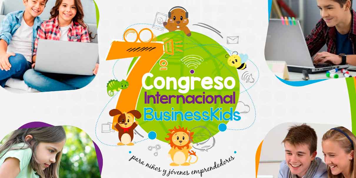 Se reunirán más de 3 mil niños emprendedores en el 7º Congreso internacional BusinessKids