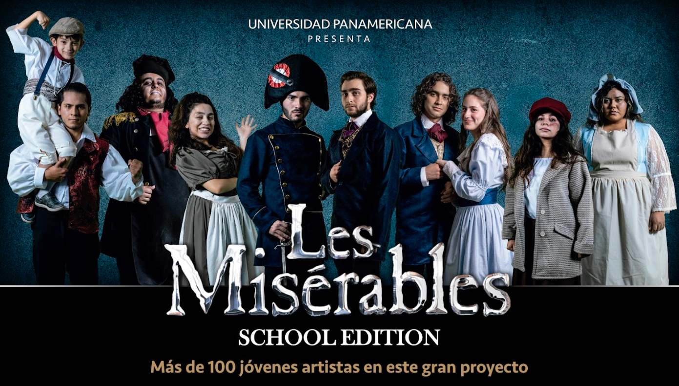 La Universidad Panamericana Campus Aguascalientes presentará “Los Miserables” School Edition.