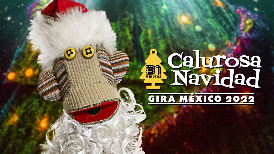 31 Minutos regresa a México con una &#8216;calurosa Navidad&#8217;