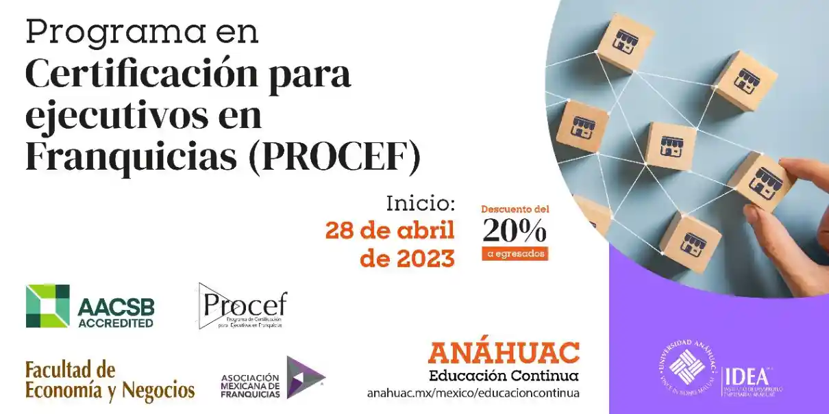 Anuncian AMF y Universidad Anáhuac Programa de Certificación para Ejecutivos en Franquicias(PROCEF)
