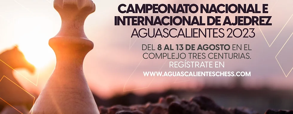 Primer campeonato nacional e internacional de ajedrez en Aguascalientes