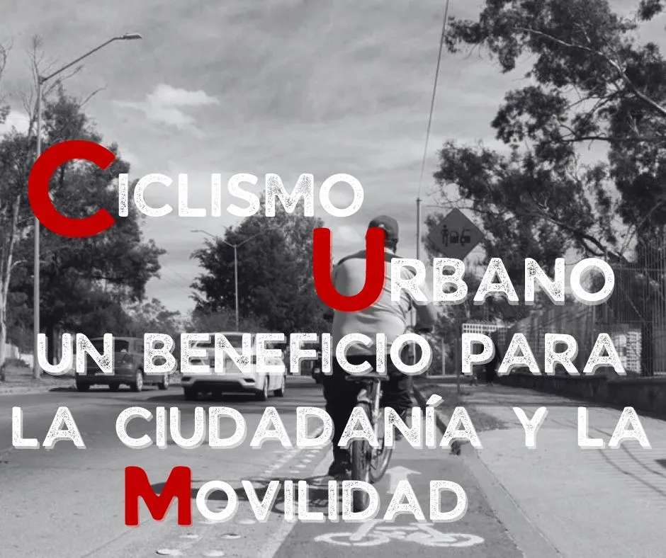 Ciclismo urbano, un beneficio para la ciudadanía y la movilidad