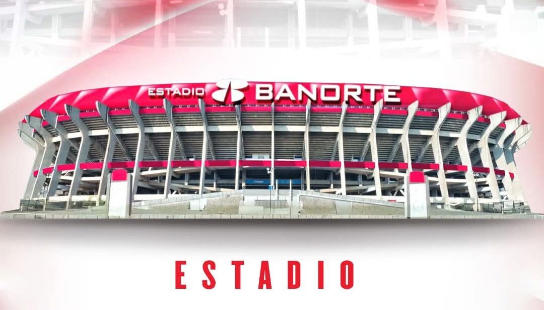 ¡No más Estadio Azteca! Ahora será llamado Estadio Banorte