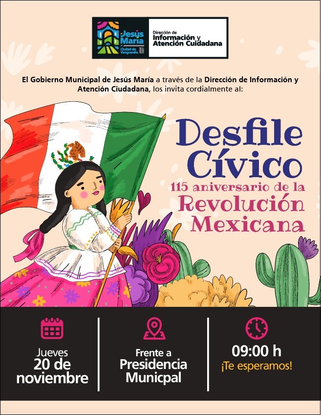 Anuncia Jesús María desfile por el 115 aniversario de la Revolución Mexicana