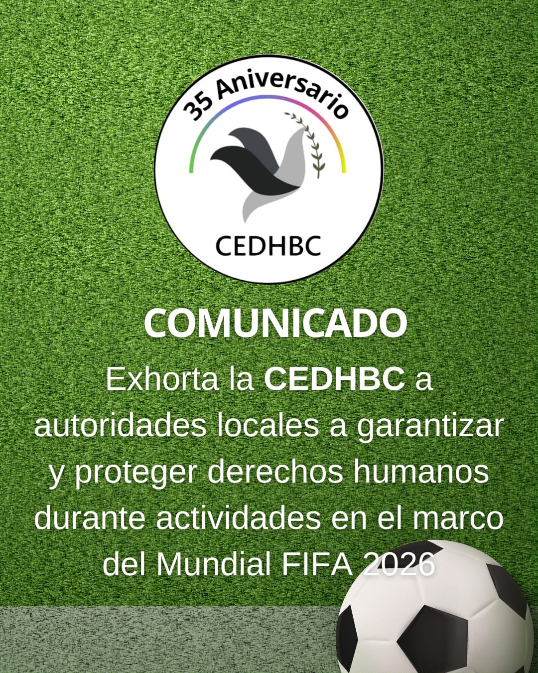 Exhorta la CEDHBC a autoridades a garantizar y proteger derechos humanos durante actividades del Mundial FIFA 2026